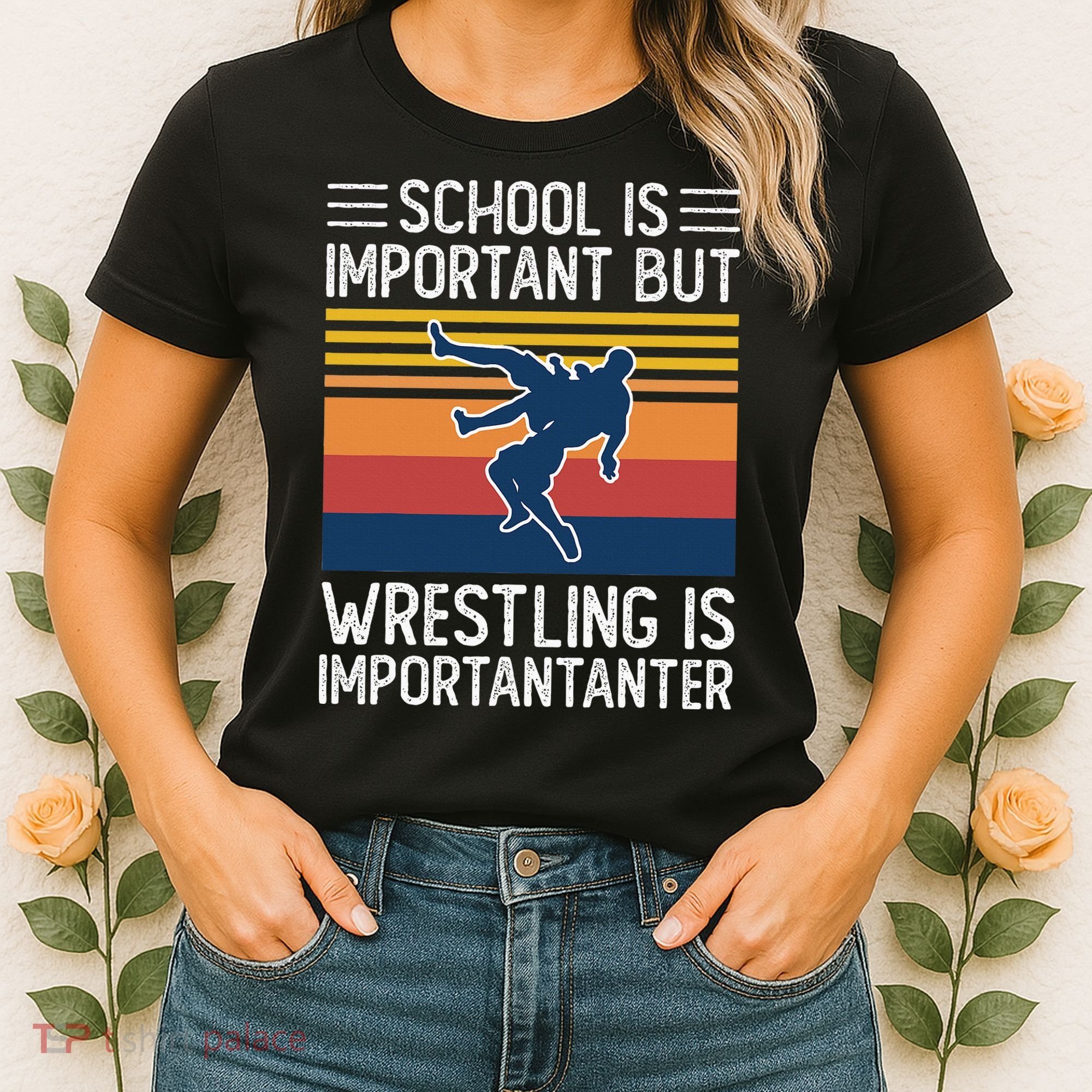 School Is Important But Wrestling Is Importanter Funny Women's T-Shirt