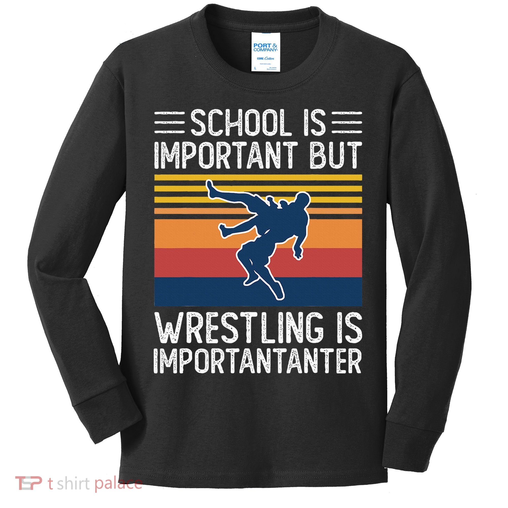 School Is Important But Wrestling Is Importanter Funny Kids Long Sleeve Shirt