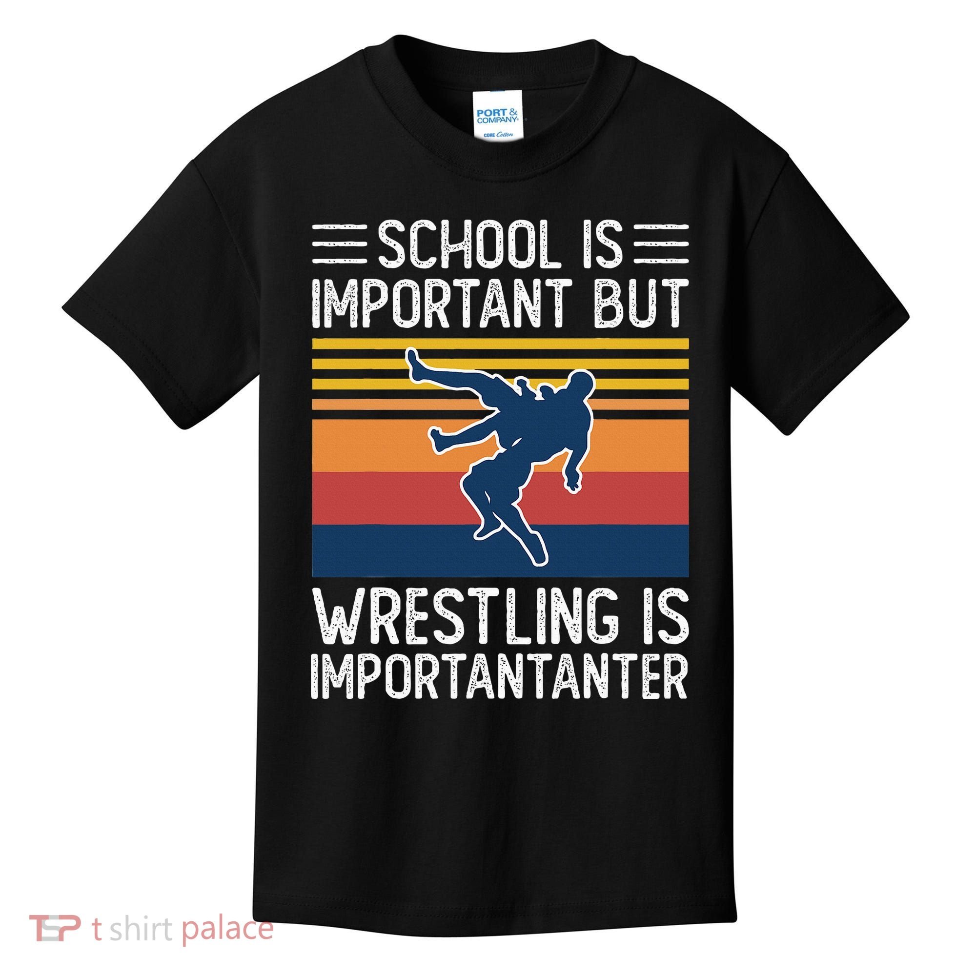 School Is Important But Wrestling Is Importanter Funny Kids T-Shirt
