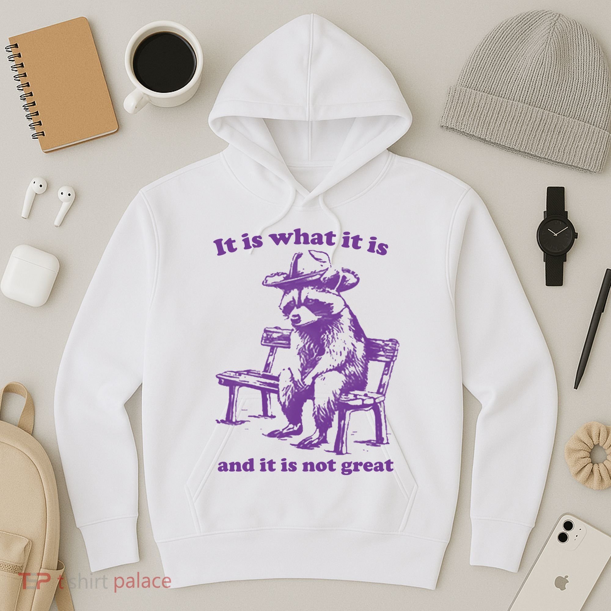 Slippywild It Is What It Is And It Is Not Great Hoodie