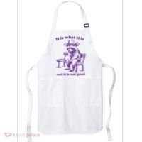 Slippywild It Is What It Is And It Is Not Great Apron thumb 0