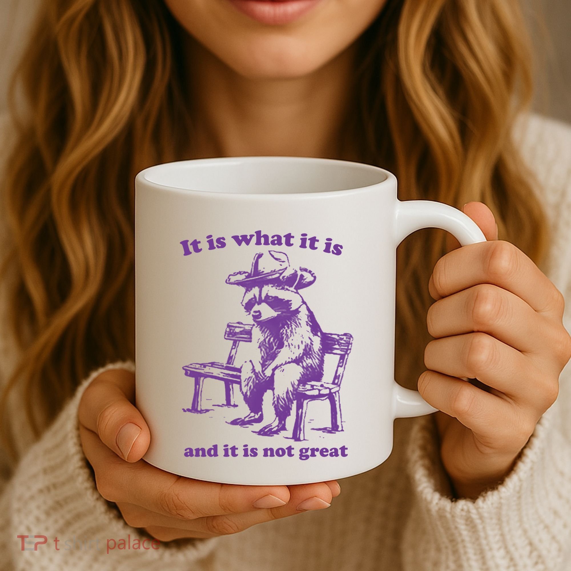 Slippywild It Is What It Is And It Is Not Great Coffee Mug