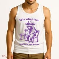 Slippywild It Is What It Is And It Is Not Great Tank Top thumb 3