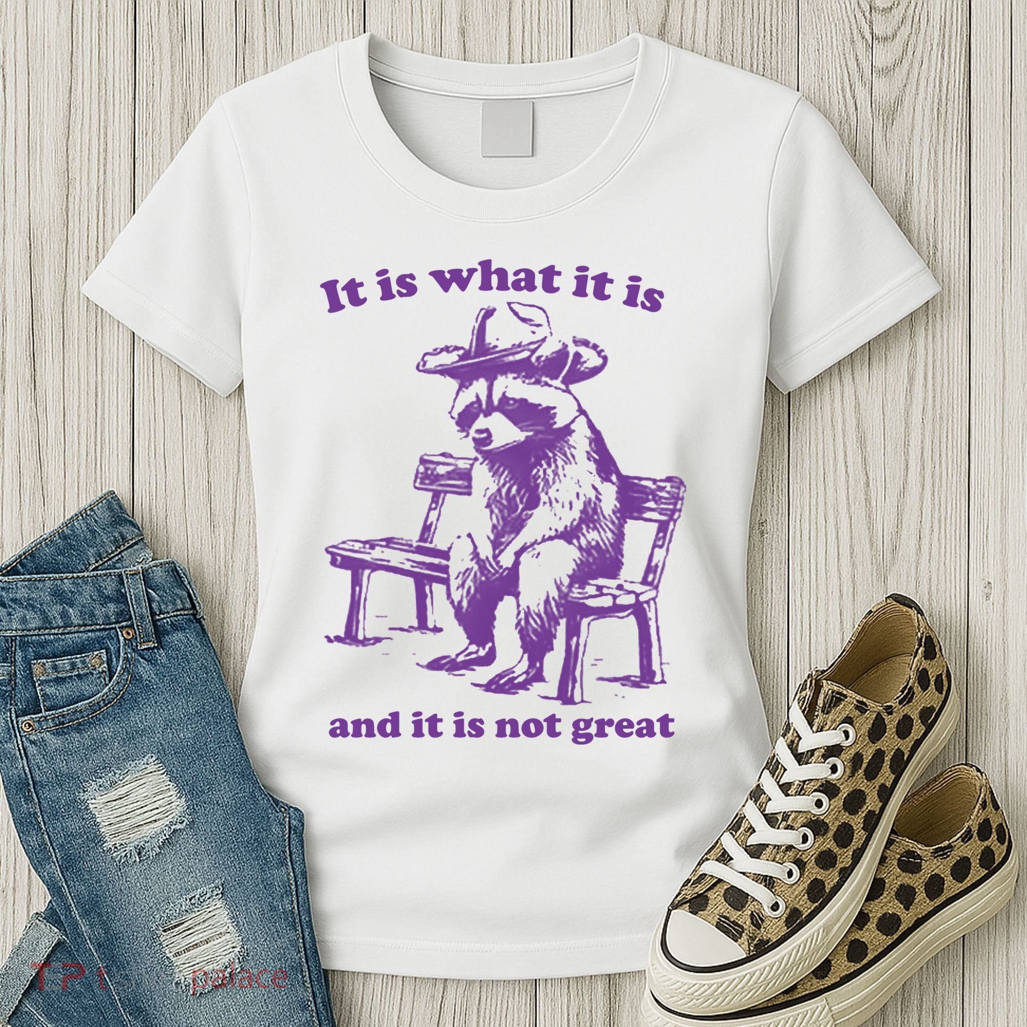 Slippywild It Is What It Is And It Is Not Great Women's T-Shirt