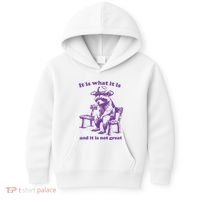 Slippywild It Is What It Is And It Is Not Great Kids Hoodie thumb 0