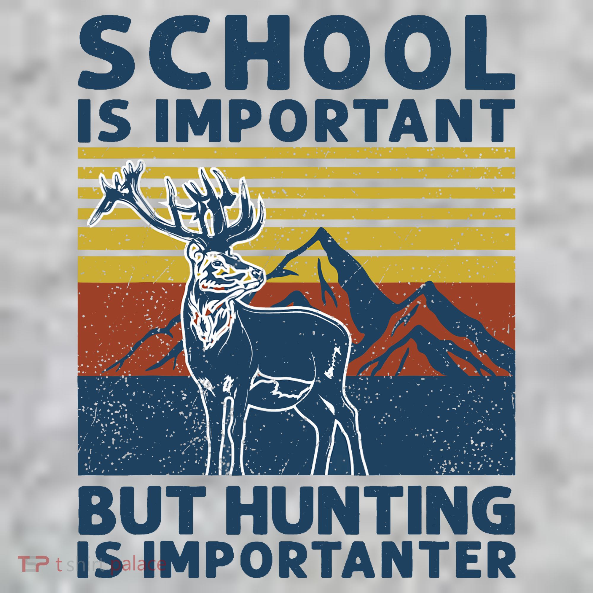 School Is Important But Hunting Is Importanter Deer Hunting Toddler T-Shirt