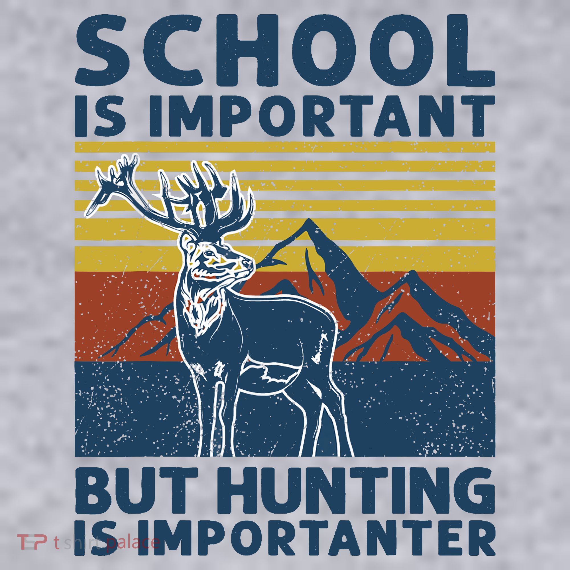 School Is Important But Hunting Is Importanter Deer Hunting Women's Sweatshirt