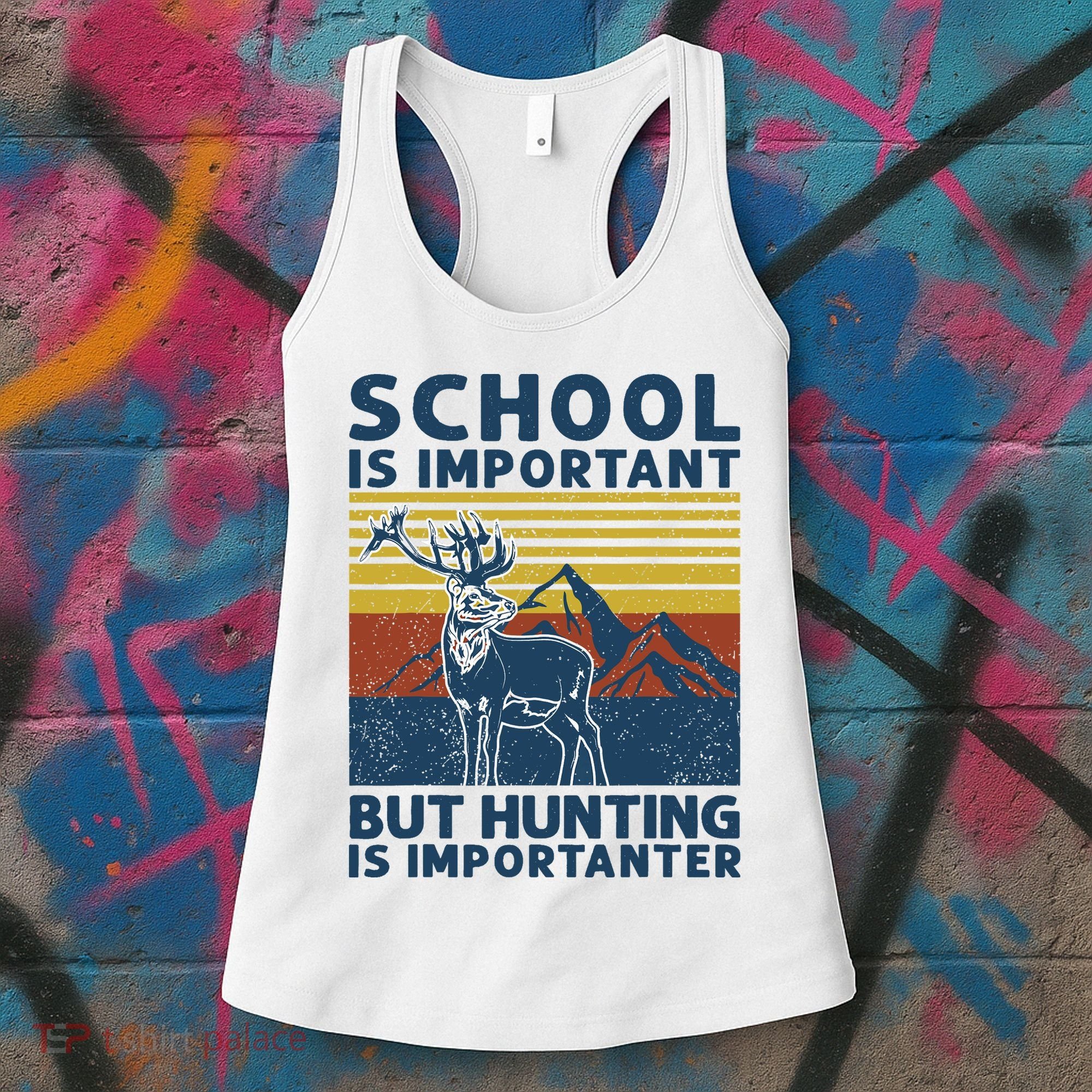 School Is Important But Hunting Is Importanter Deer Hunting Women's Tank Top