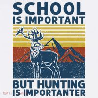 School Is Important But Hunting Is Importanter Deer Hunting Women's Tank Top thumb 5
