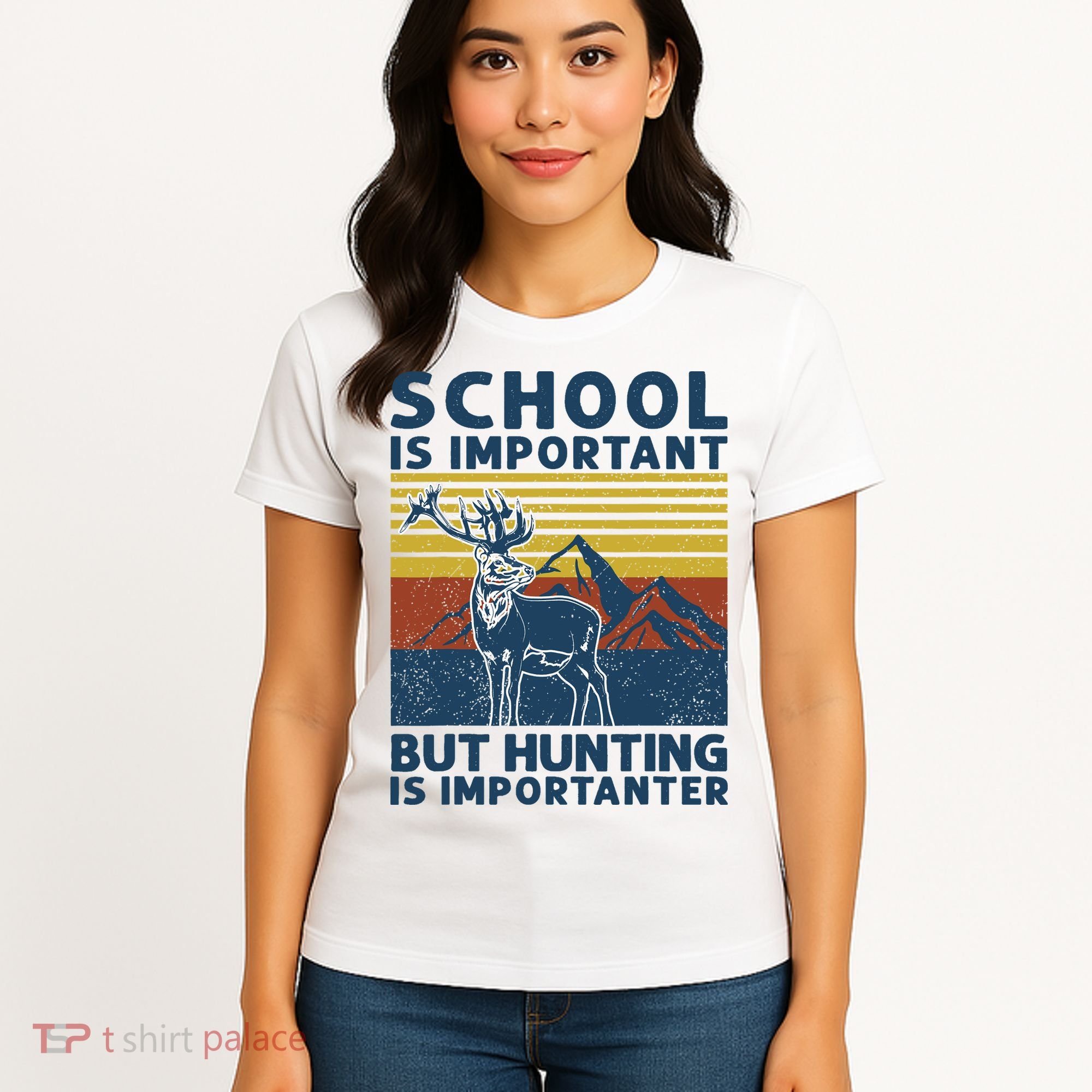 School Is Important But Hunting Is Importanter Deer Hunting Women's T-Shirt