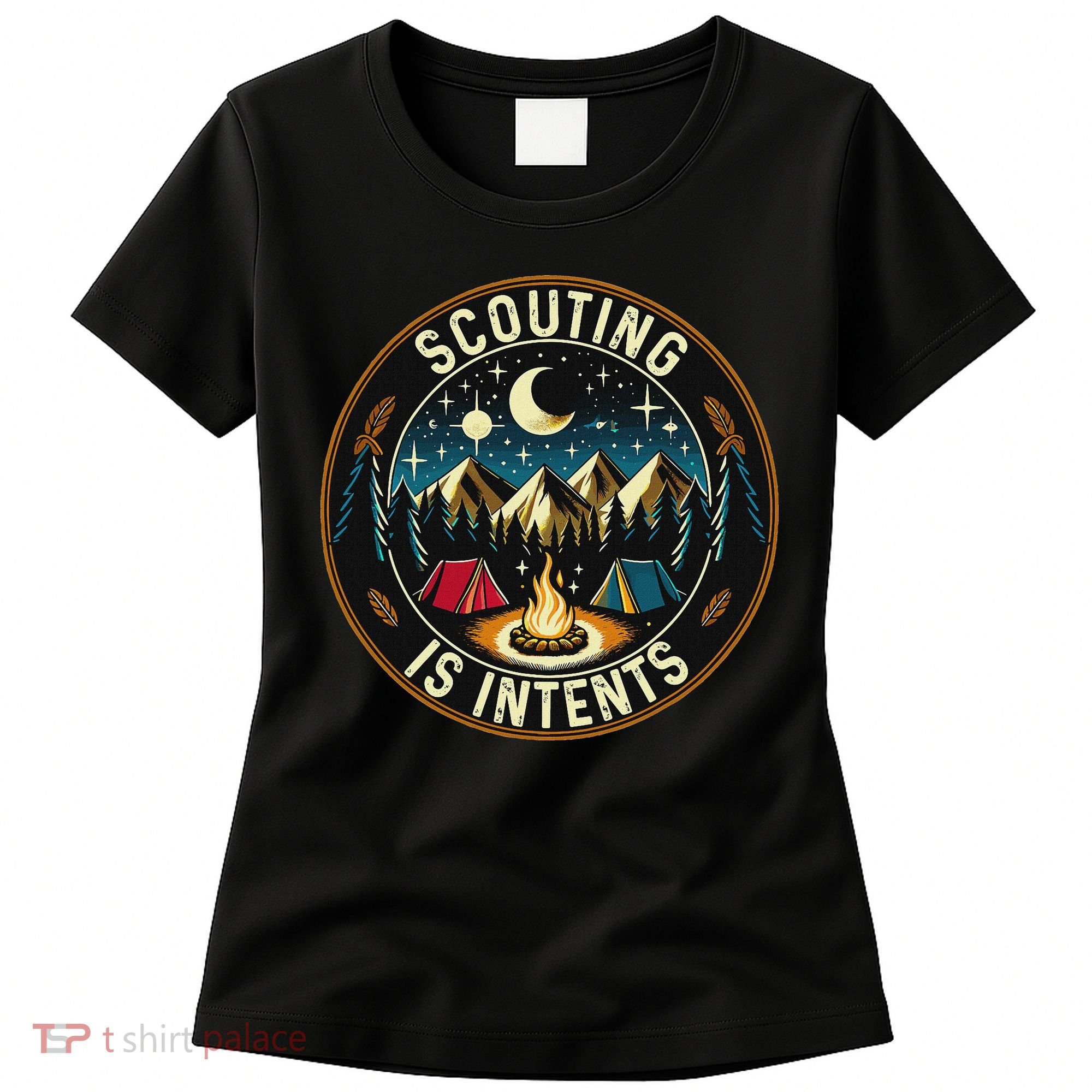 Scouting Is Intents Scout Camper Camping Women's T-Shirt