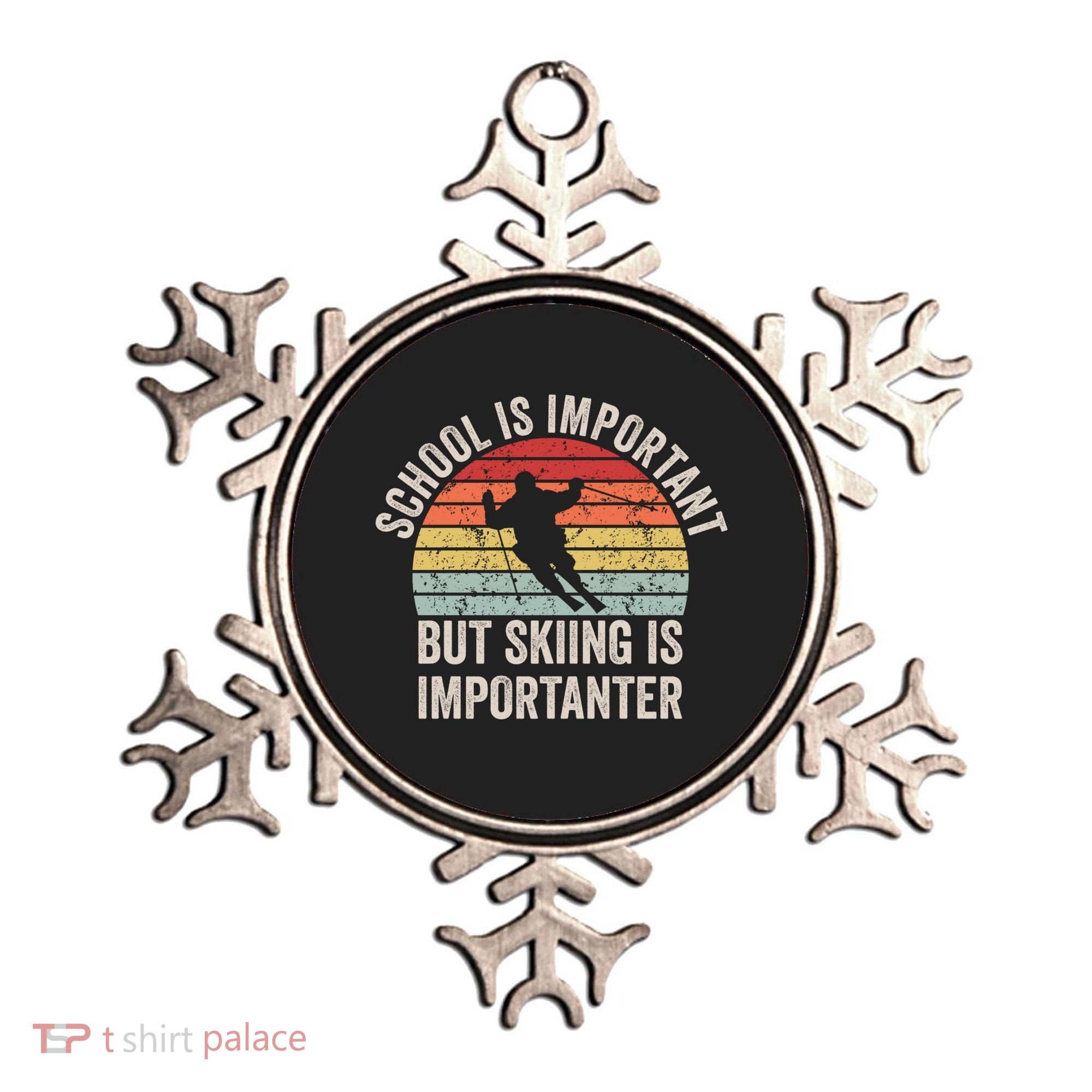 School Is Important But Skiing Is Importanter Funny Skiing Cute Gift Ornament