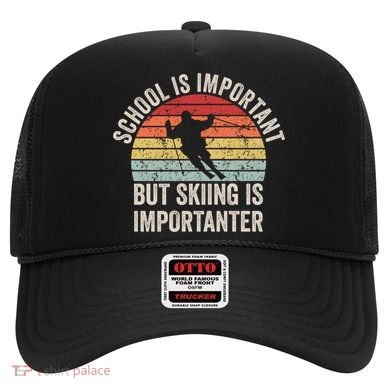 School Is Important But Skiing Is Importanter Funny Skiing Cute Gift Hat
