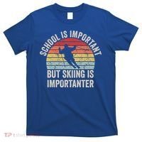 School Is Important But Skiing Is Importanter Funny Skiing Cute Gift T-Shirt thumb 0