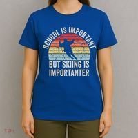 School Is Important But Skiing Is Importanter Funny Skiing Cute Gift T-Shirt thumb 4