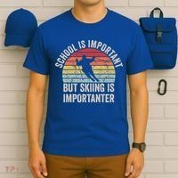 School Is Important But Skiing Is Importanter Funny Skiing Cute Gift T-Shirt thumb 6