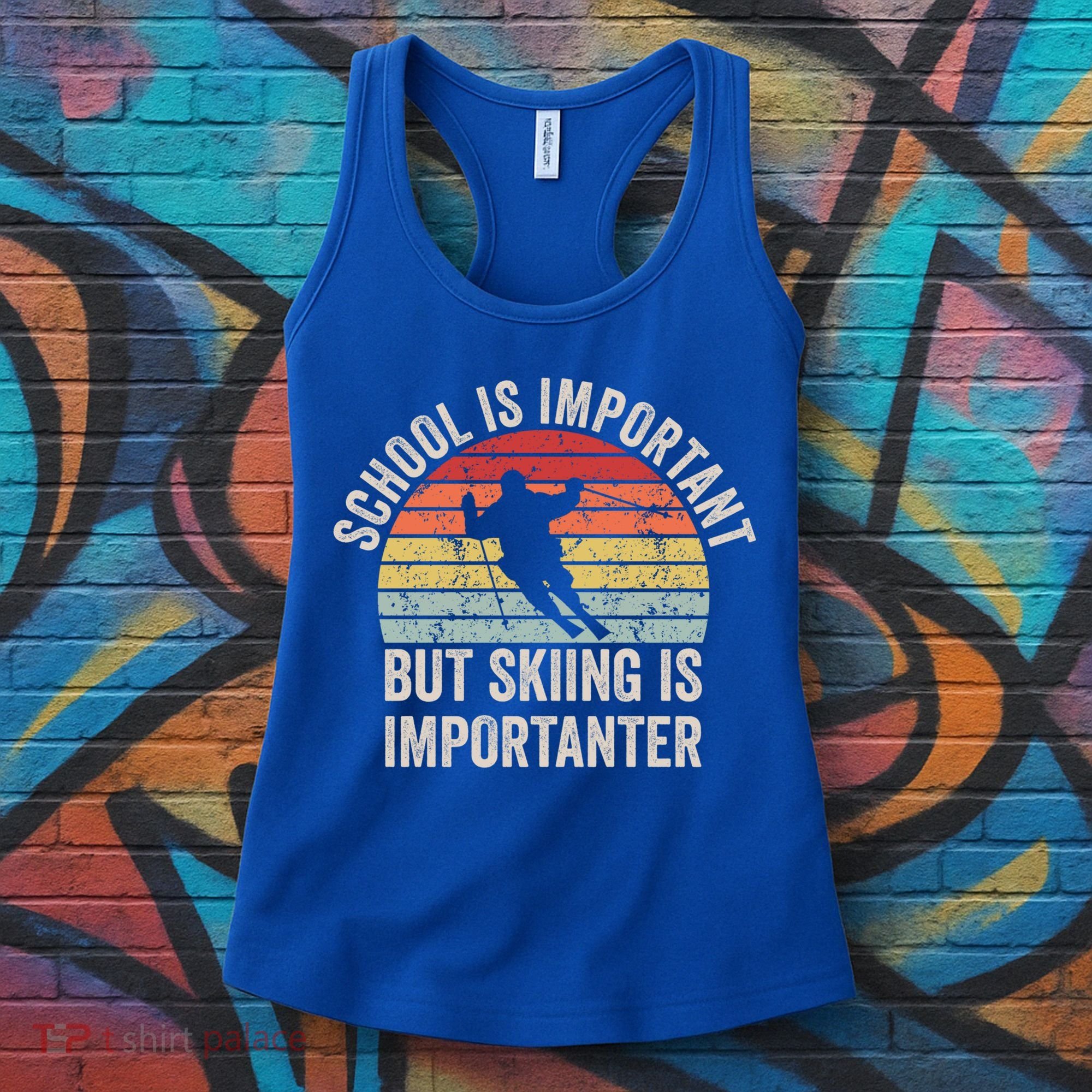 School Is Important But Skiing Is Importanter Funny Skiing Cute Gift Women's Tank Top