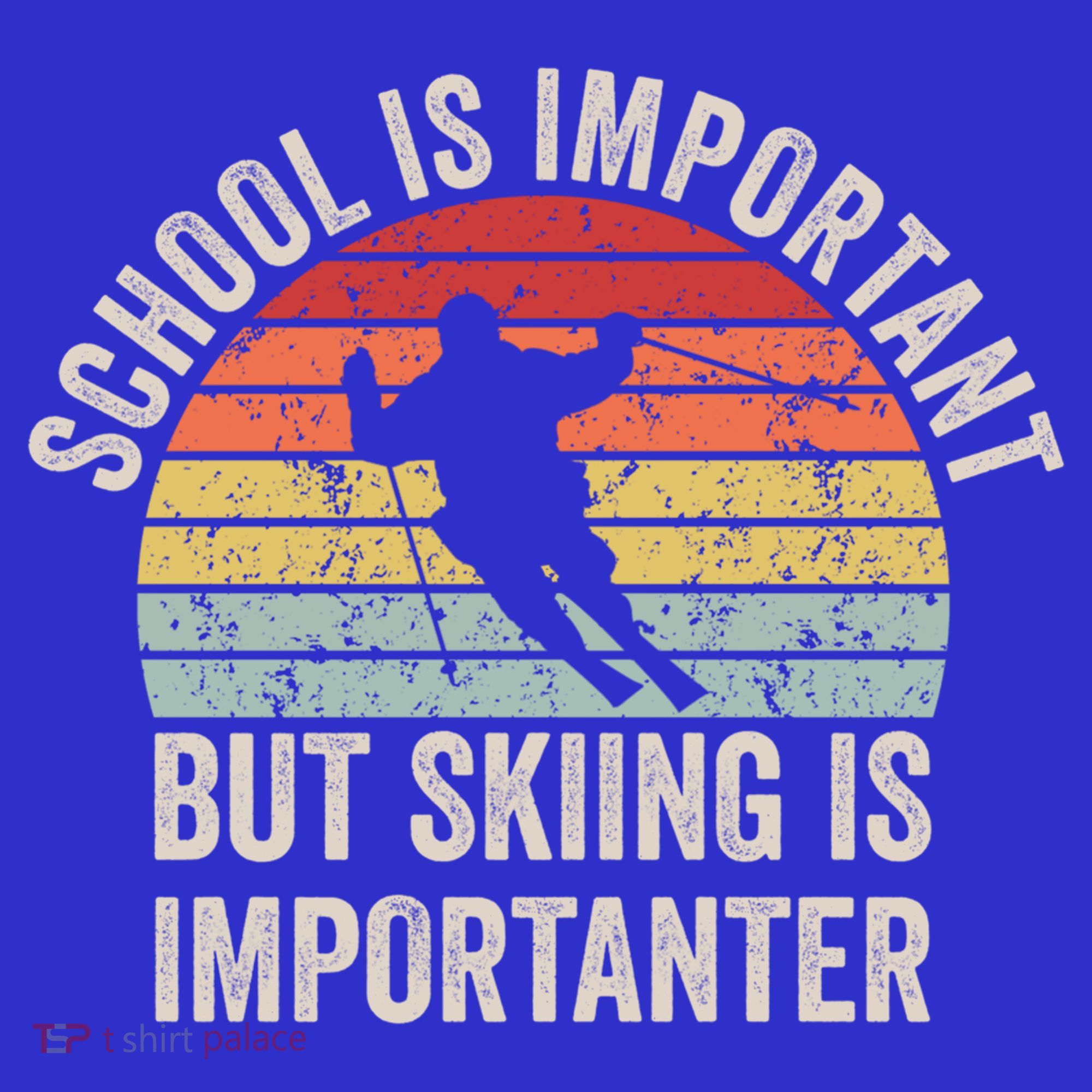 School Is Important But Skiing Is Importanter Funny Skiing Cute Gift Women's Tank Top