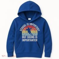 School Is Important But Skiing Is Importanter Funny Skiing Cute Gift Kids Hoodie thumb 0