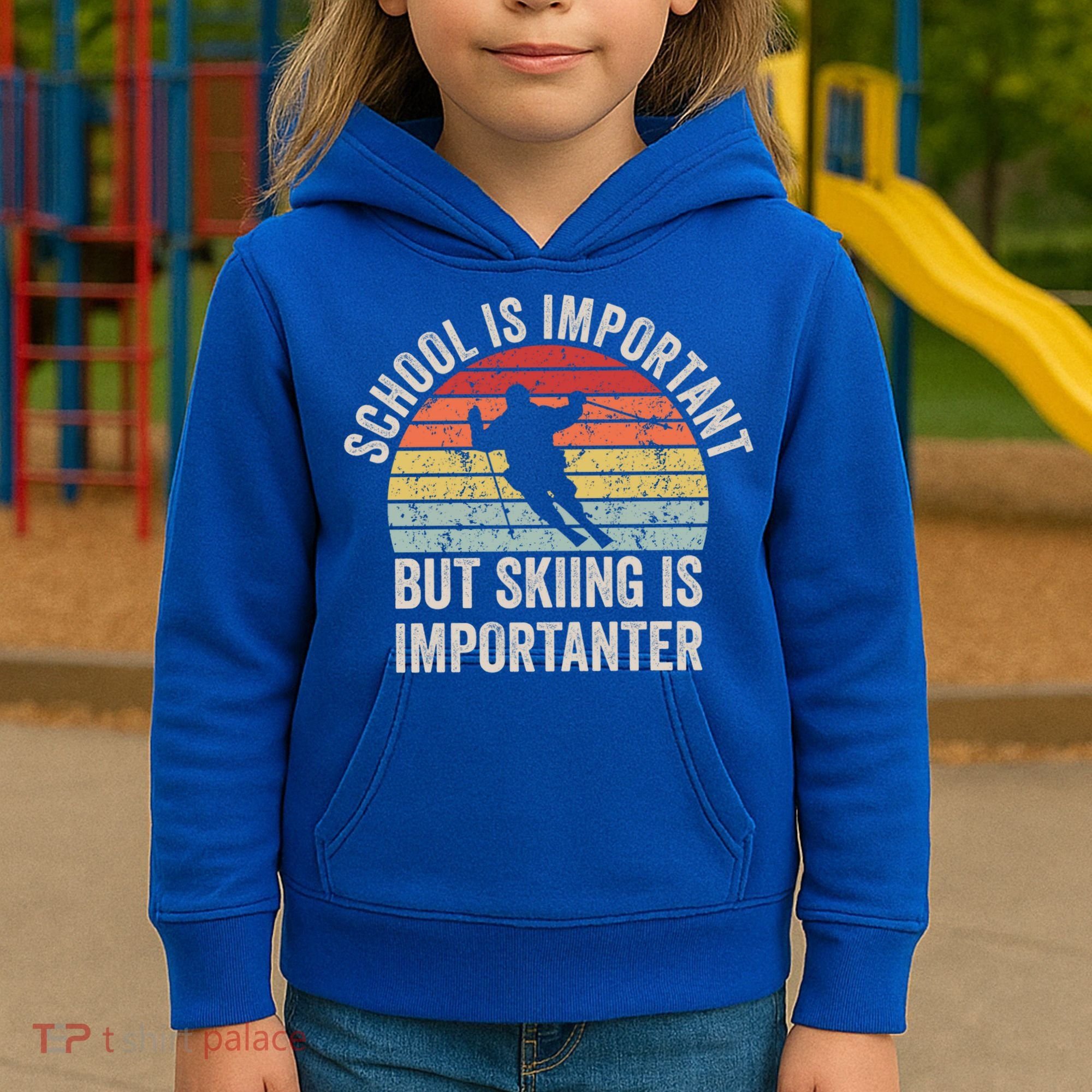 School Is Important But Skiing Is Importanter Funny Skiing Cute Gift Kids Hoodie