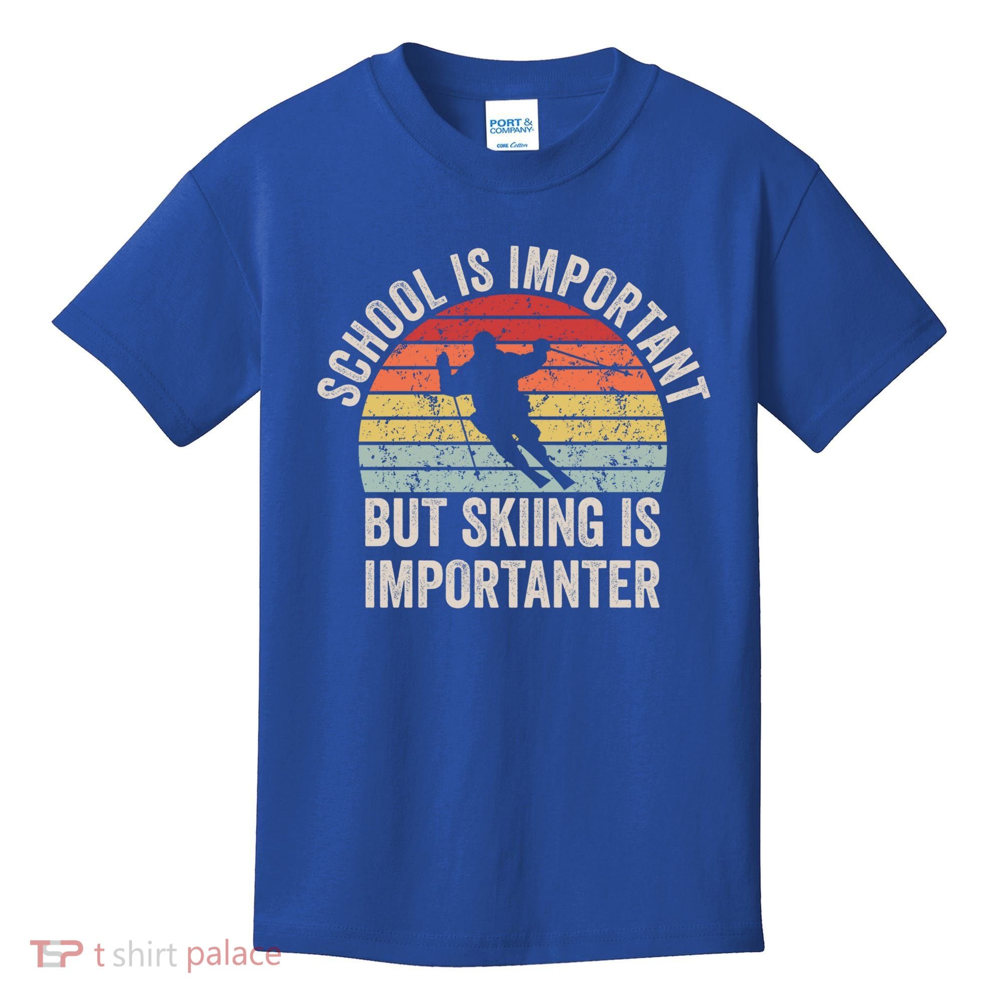 School Is Important But Skiing Is Importanter Funny Skiing Cute Gift Kids T-Shirt