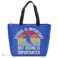 School Is Important But Skiing Is Importanter Funny Skiing Cute Gift Tote Bag thumb 0