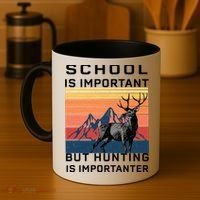 School Is Important But Hunting Is Importanter Coffee Mug thumb 4