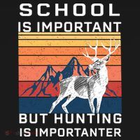 School Is Important But Hunting Is Importanter Visor thumb 3