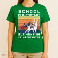School Is Important But Hunting Is Importanter T-Shirt thumb 4