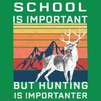 School Is Important But Hunting Is Importanter Coaster thumb 2