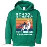 School Is Important But Hunting Is Importanter Toddler Hoodie thumb 0