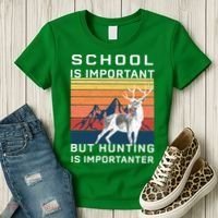 School Is Important But Hunting Is Importanter Women's T-Shirt thumb 3