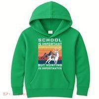 School Is Important But Hunting Is Importanter Kids Hoodie thumb 0
