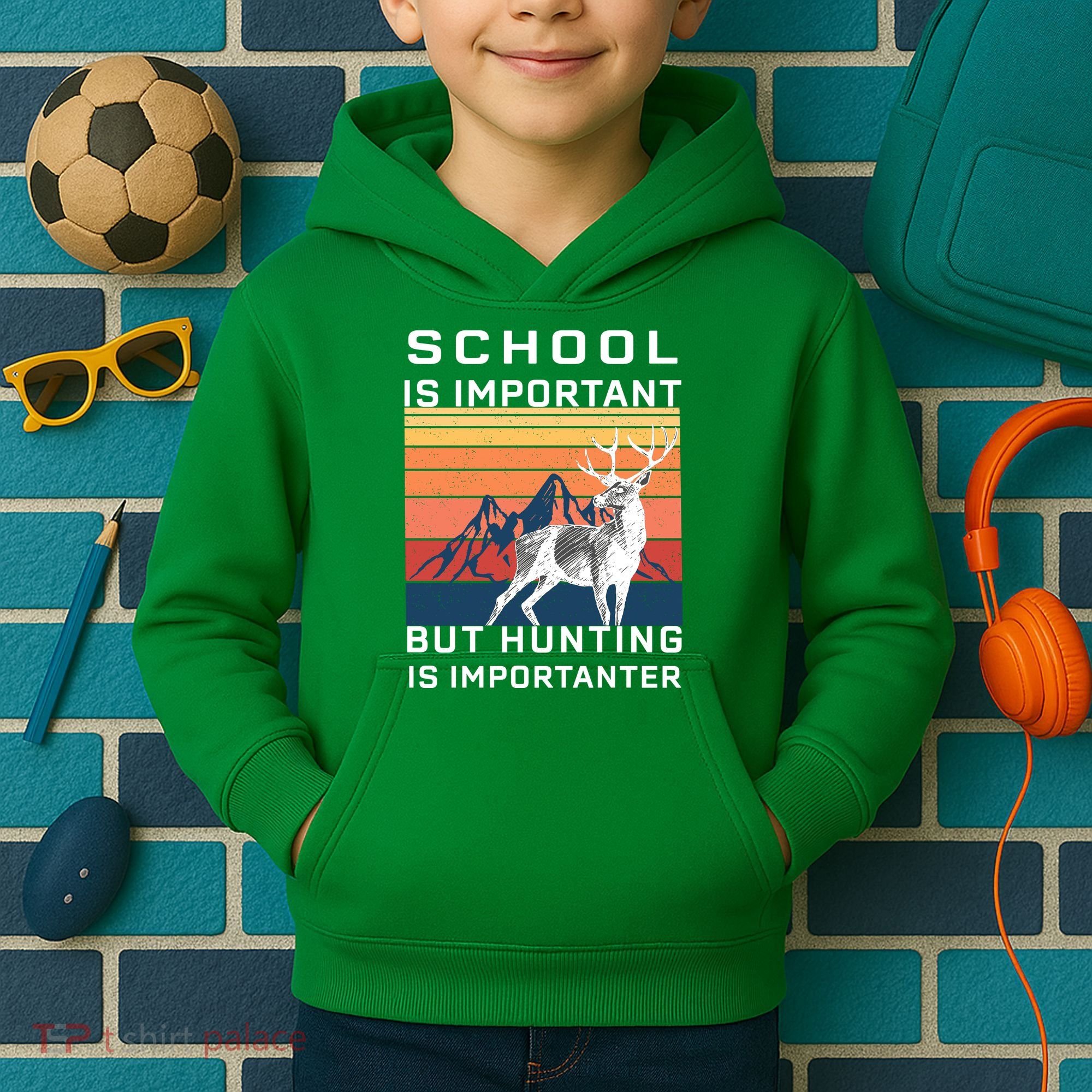 School Is Important But Hunting Is Importanter Kids Hoodie