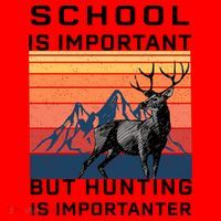 School Is Important But Hunting Is Importanter Santa Hat thumb 1