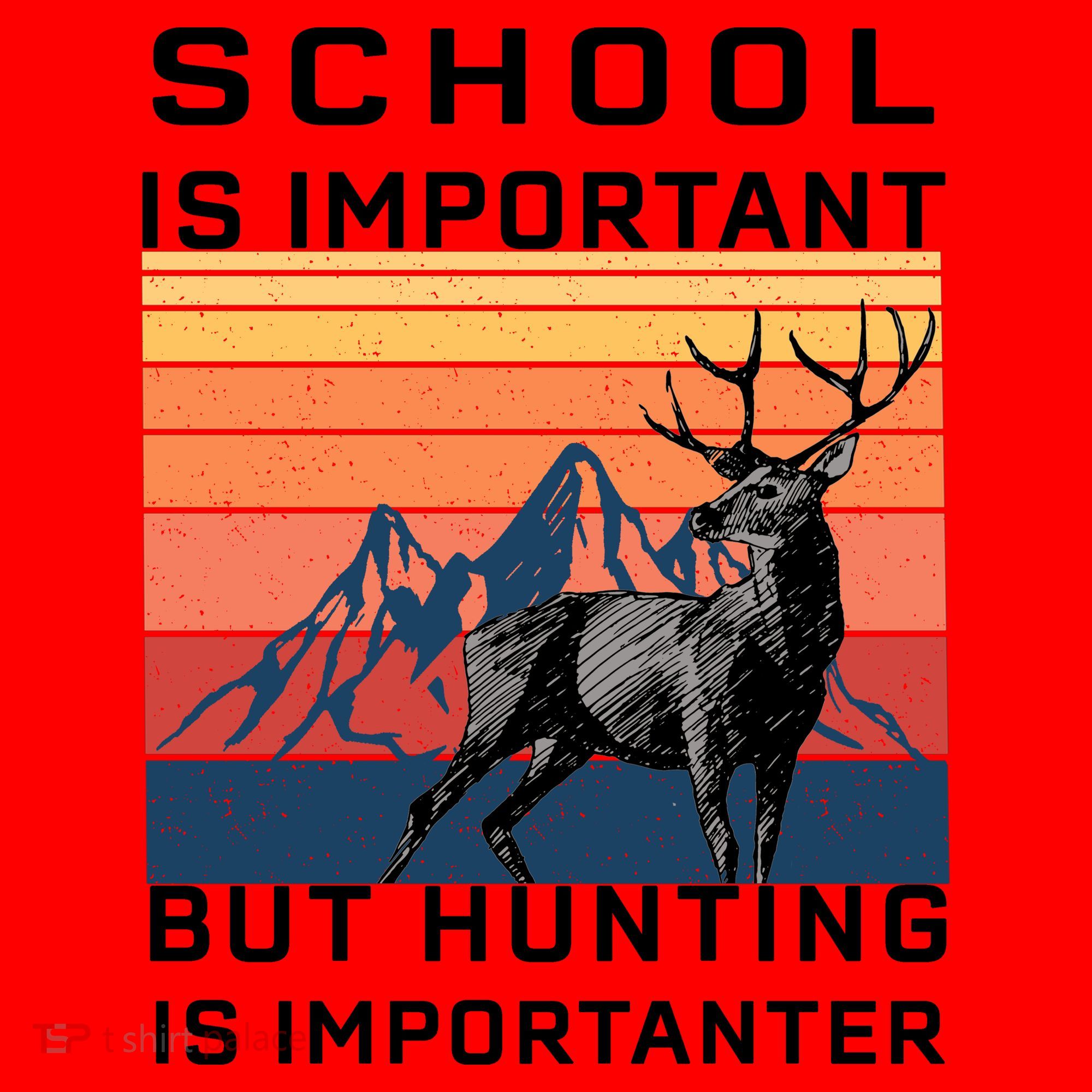 School Is Important But Hunting Is Importanter Santa Hat