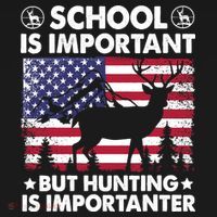 School Is Important But Hunting Is Importanter Funny Hunting Ornament thumb 1