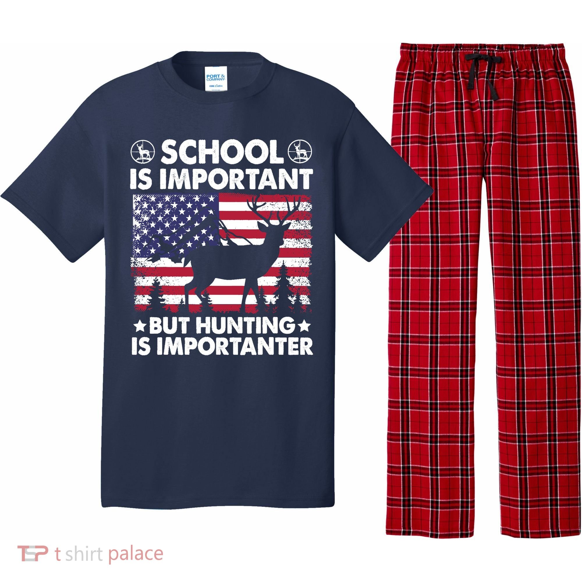 School Is Important But Hunting Is Importanter Funny Hunting Pajama Set