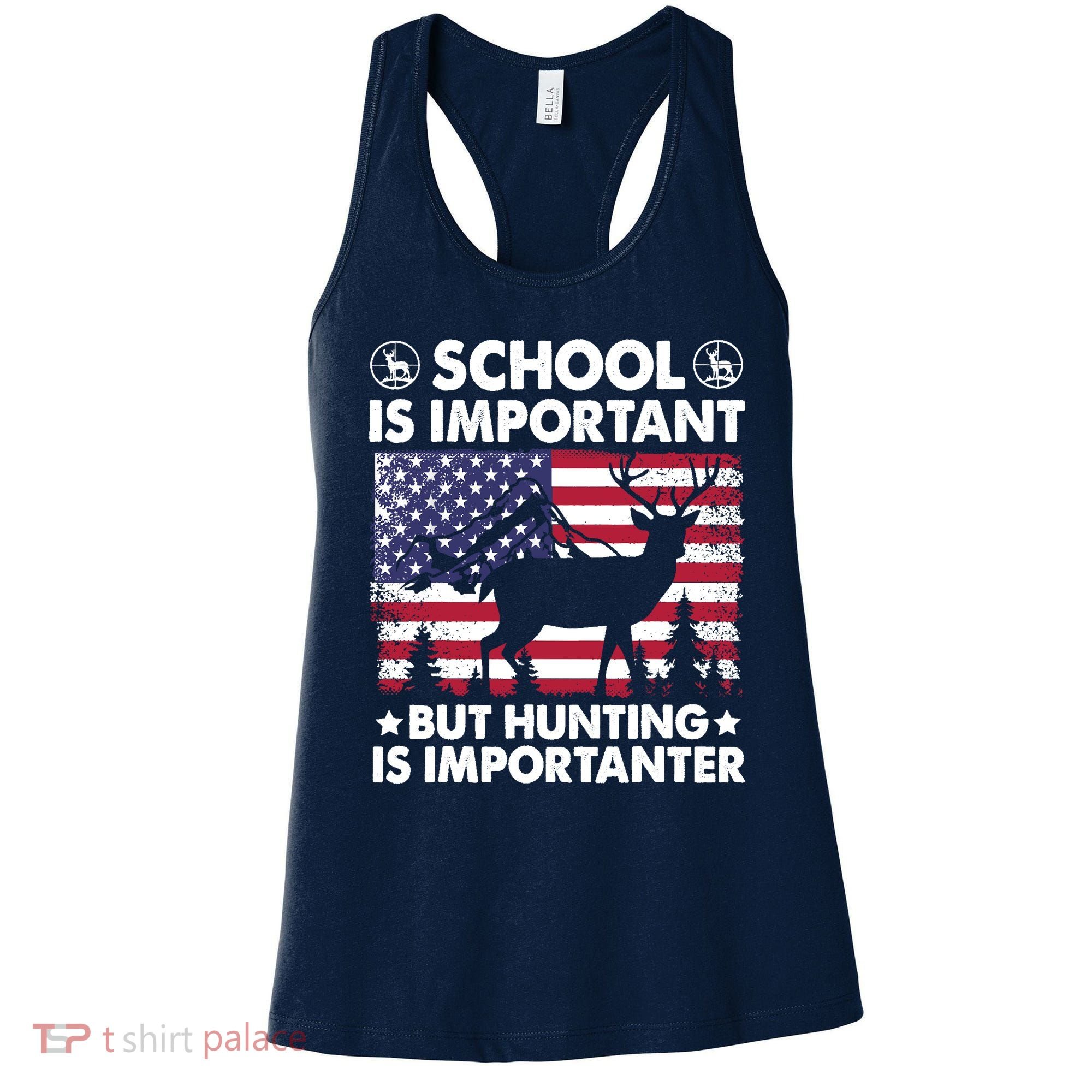 School Is Important But Hunting Is Importanter Funny Hunting Women's Tank Top