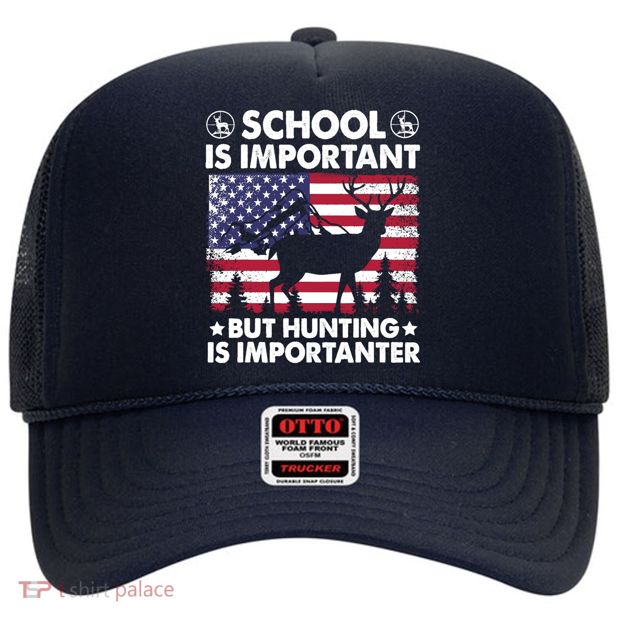 School Is Important But Hunting Is Importanter Funny Hunting Hat