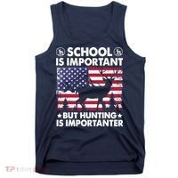 School Is Important But Hunting Is Importanter Funny Hunting Tank Top thumb 0