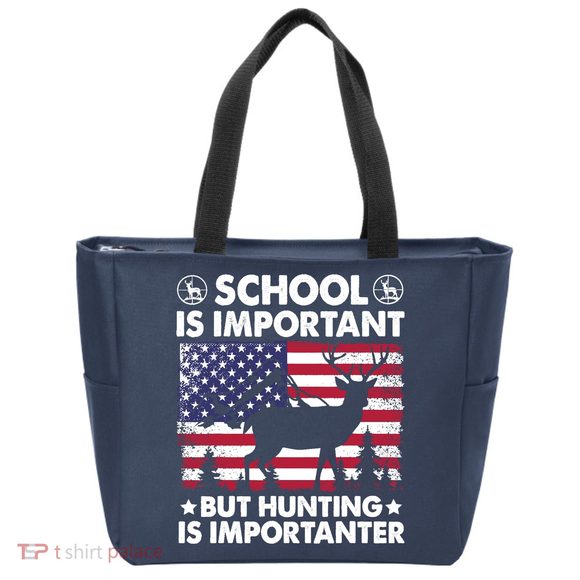 School Is Important But Hunting Is Importanter Funny Hunting Tote Bag