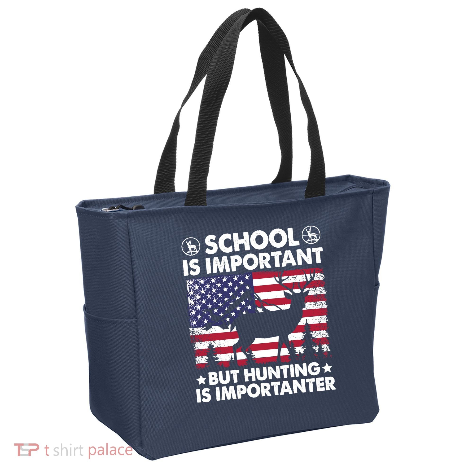 School Is Important But Hunting Is Importanter Funny Hunting Tote Bag