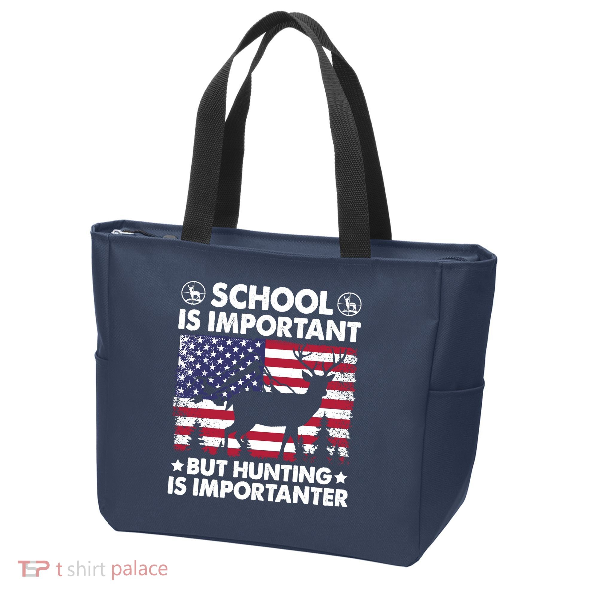 School Is Important But Hunting Is Importanter Funny Hunting Tote Bag