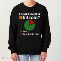 Should I Invest In Bitcoin Yes Pie Chart Funny Crypto Women's Sweatshirt thumb 0