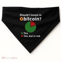 Should I Invest In Bitcoin Yes Pie Chart Funny Crypto USA-Made Doggie Bandana thumb 0