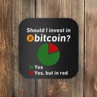 Should I Invest In Bitcoin Yes Pie Chart Funny Crypto Coaster thumb 0