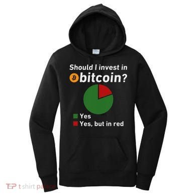 Should I Invest In Bitcoin Yes Pie Chart Funny Crypto Women's Hoodie