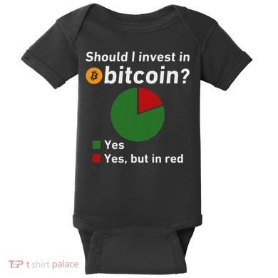 Should I Invest In Bitcoin Yes Pie Chart Funny Crypto Baby Bodysuit