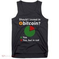 Should I Invest In Bitcoin Yes Pie Chart Funny Crypto Tank Top thumb 0